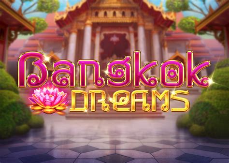 Bangkok Dreams Betfair